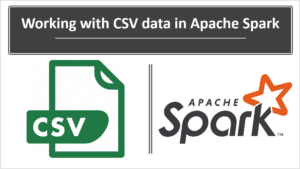 Read more about the article Working with CSV data in Apache Spark