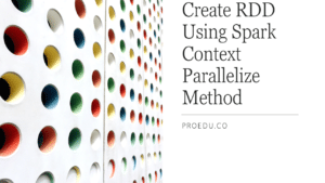 Read more about the article How To Create RDD Using Spark Context Parallelize Method