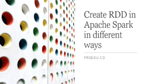 Read more about the article How to create RDD in Apache Spark in different ways